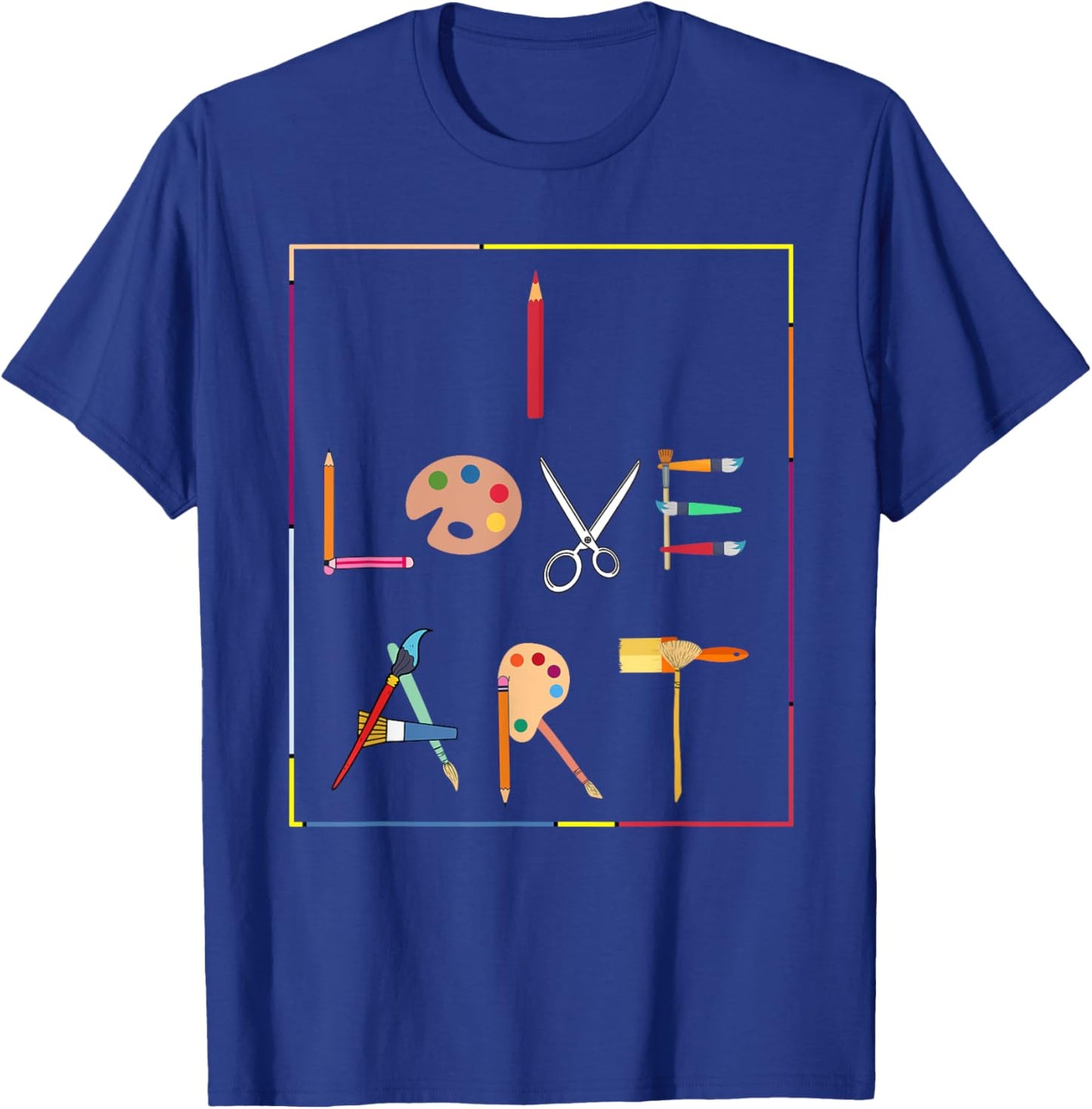 Inspiring Saying I Love Art Artist Appreciation Women Men T-Shirt - T-Shirt | Royal