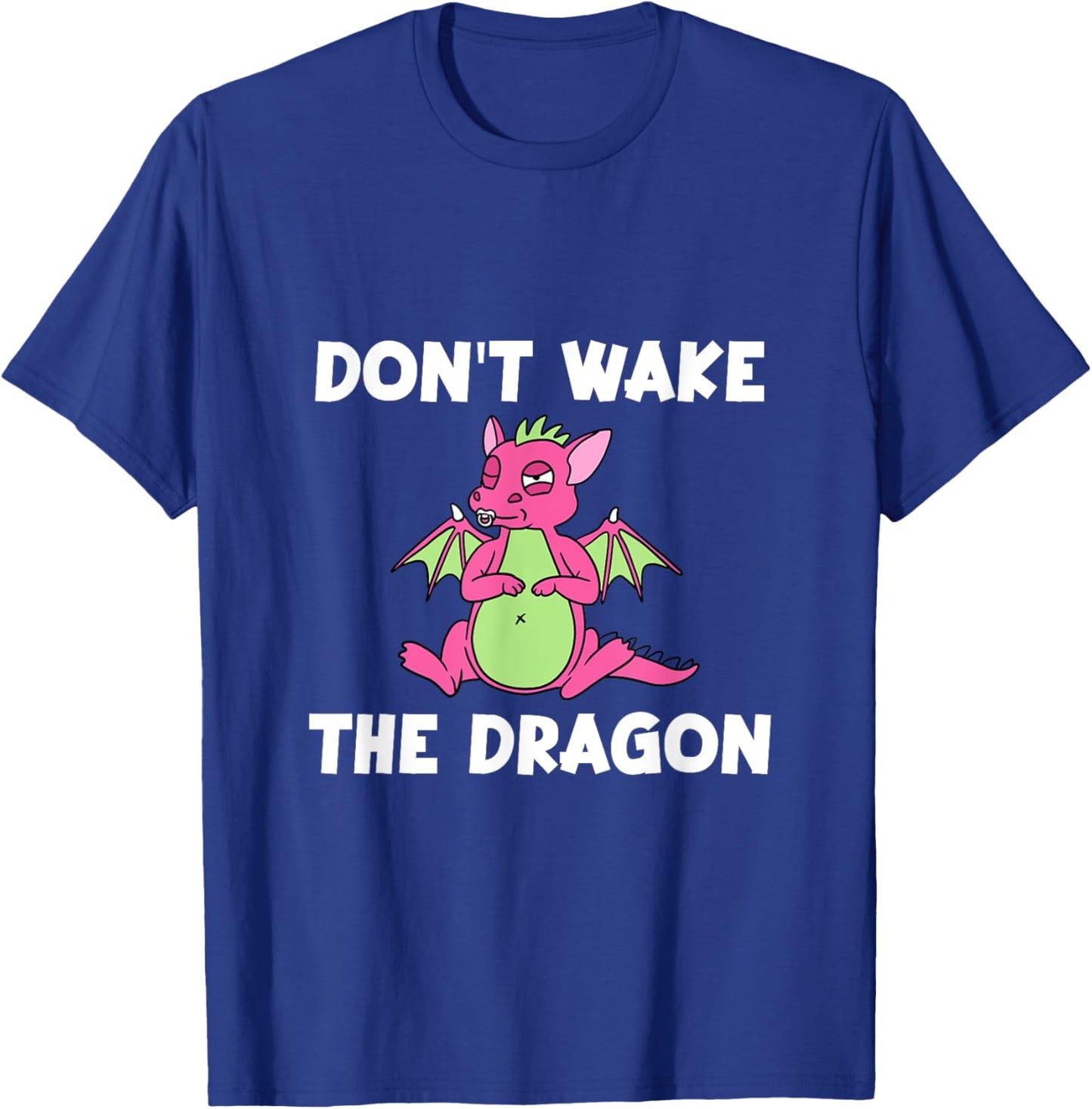 Dont Wake The Dragon T-Shirt - T-Shirt | Royal