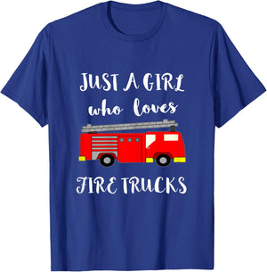 Just A Girl Who Loves Firetrucks Emergency Firefighter T-Shirt - T-Shirt | Royal