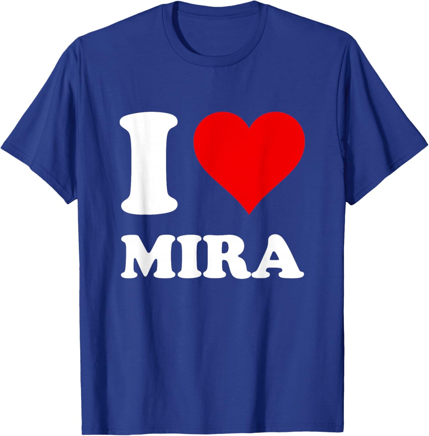 Red Heart I Love Mira T-Shirt - T-Shirt | Royal
