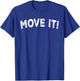 Move It! T-Shirt - T-Shirt | Royal