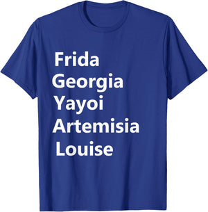 Represent Women Artist Girl Art Movement Apparel Women Artists Frida Georgia Yayoi T-Shirt - T-Shirt | Royal