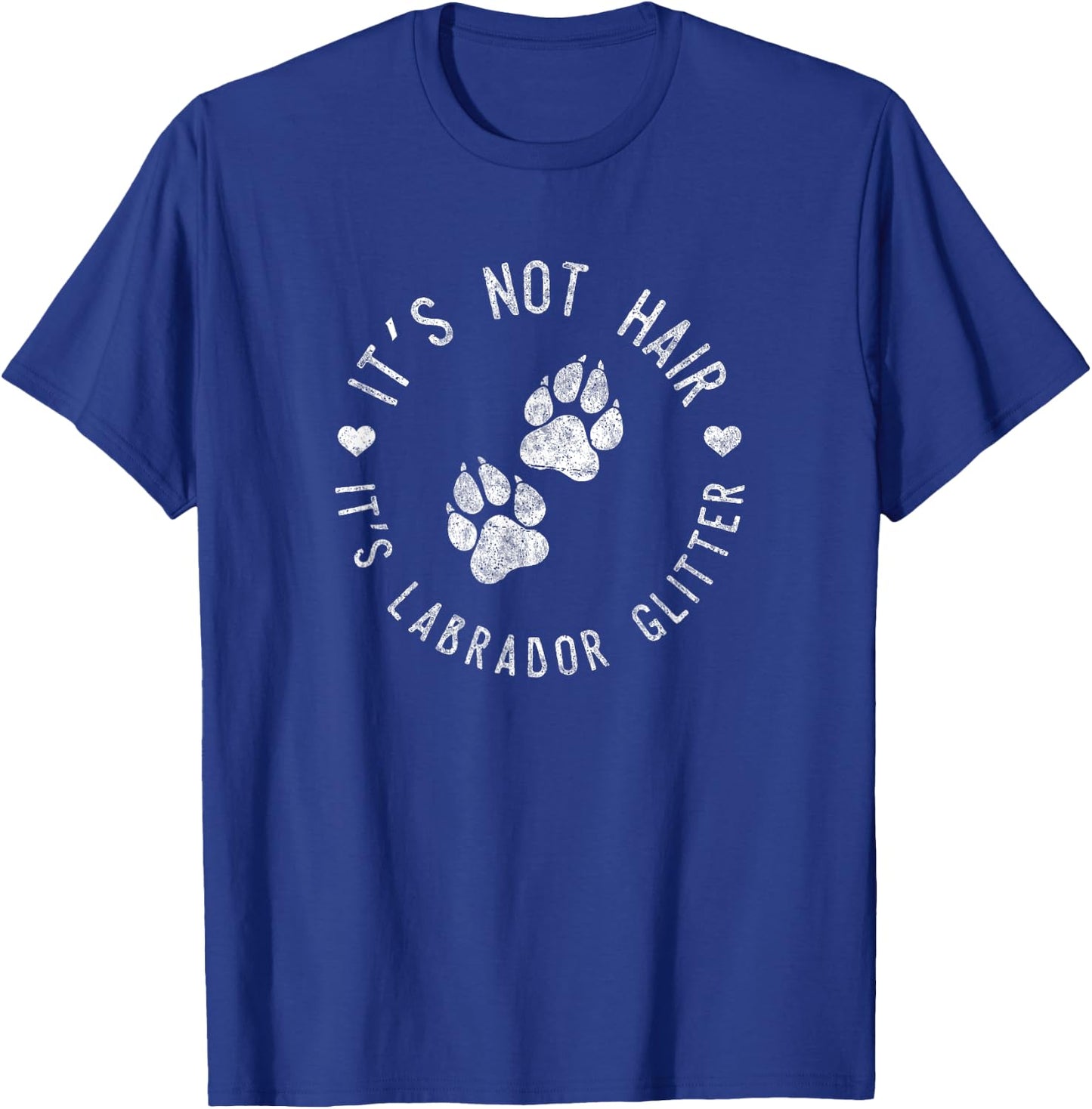 Its Not Hair Its Labrador Glitter Shirt Funny Dog Owner Gift Men Women Girls Kids T-Shirt - T-Shirt | Royal