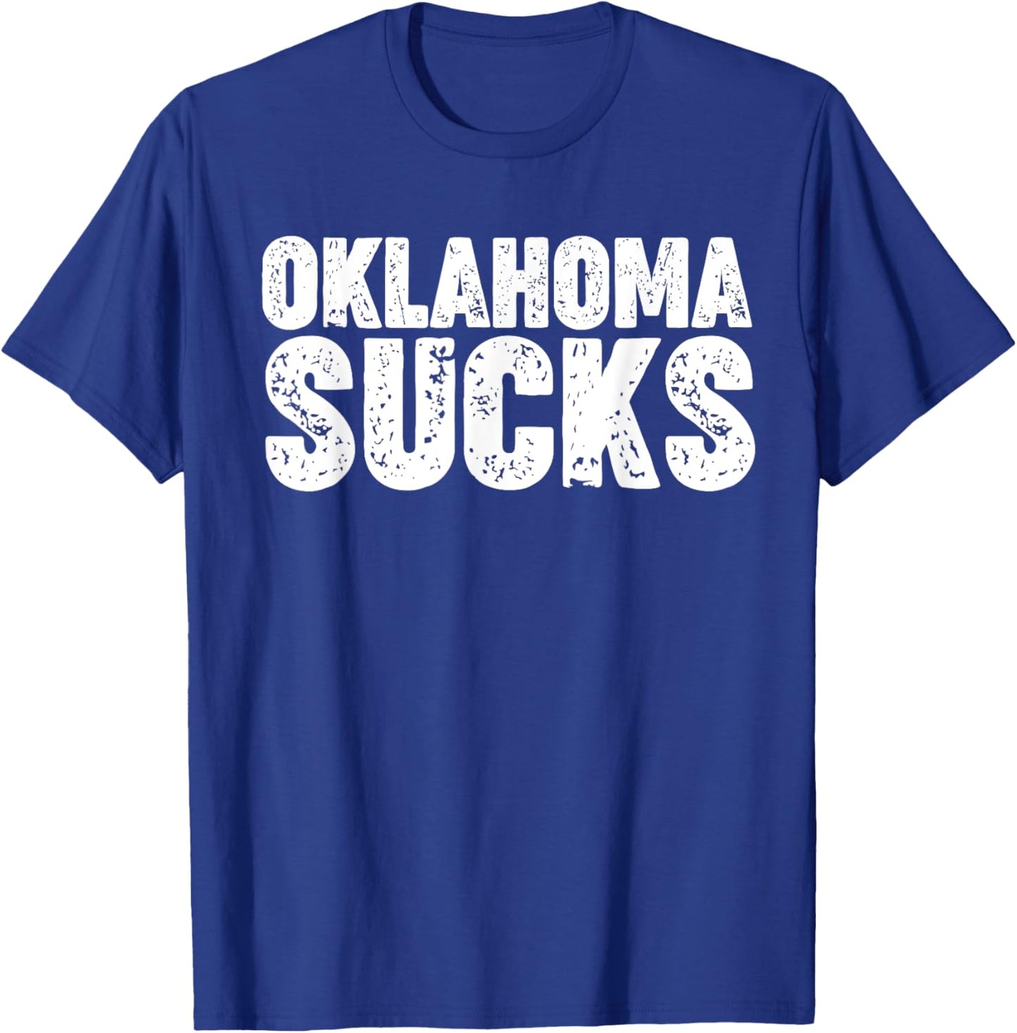 Oklahoma Sucks T-Shirt - T-Shirt | Royal