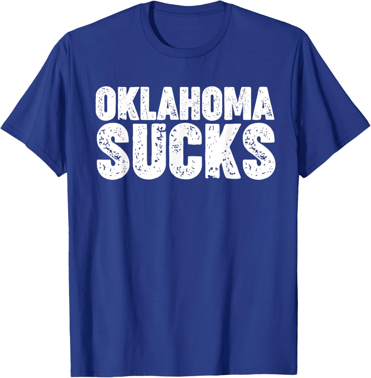 Oklahoma Sucks T-Shirt - T-Shirt | Royal