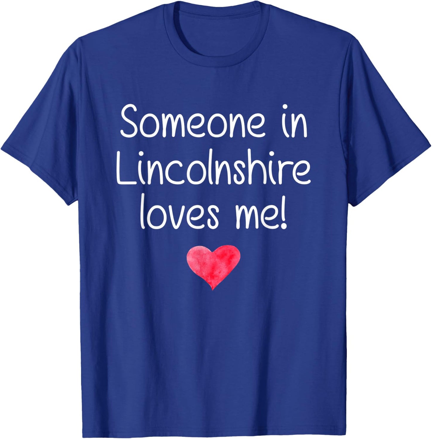 Someone In LINCOLNSHIRE IL ILLINOIS Loves Me City Home Roots T-Shirt - T-Shirt | Royal