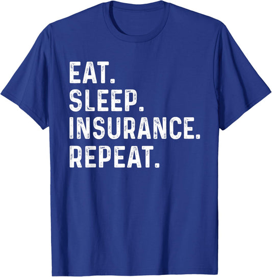 Eat Sleep Insurance Repeat women agent, Insurance T-Shirt - T-Shirt | Royal