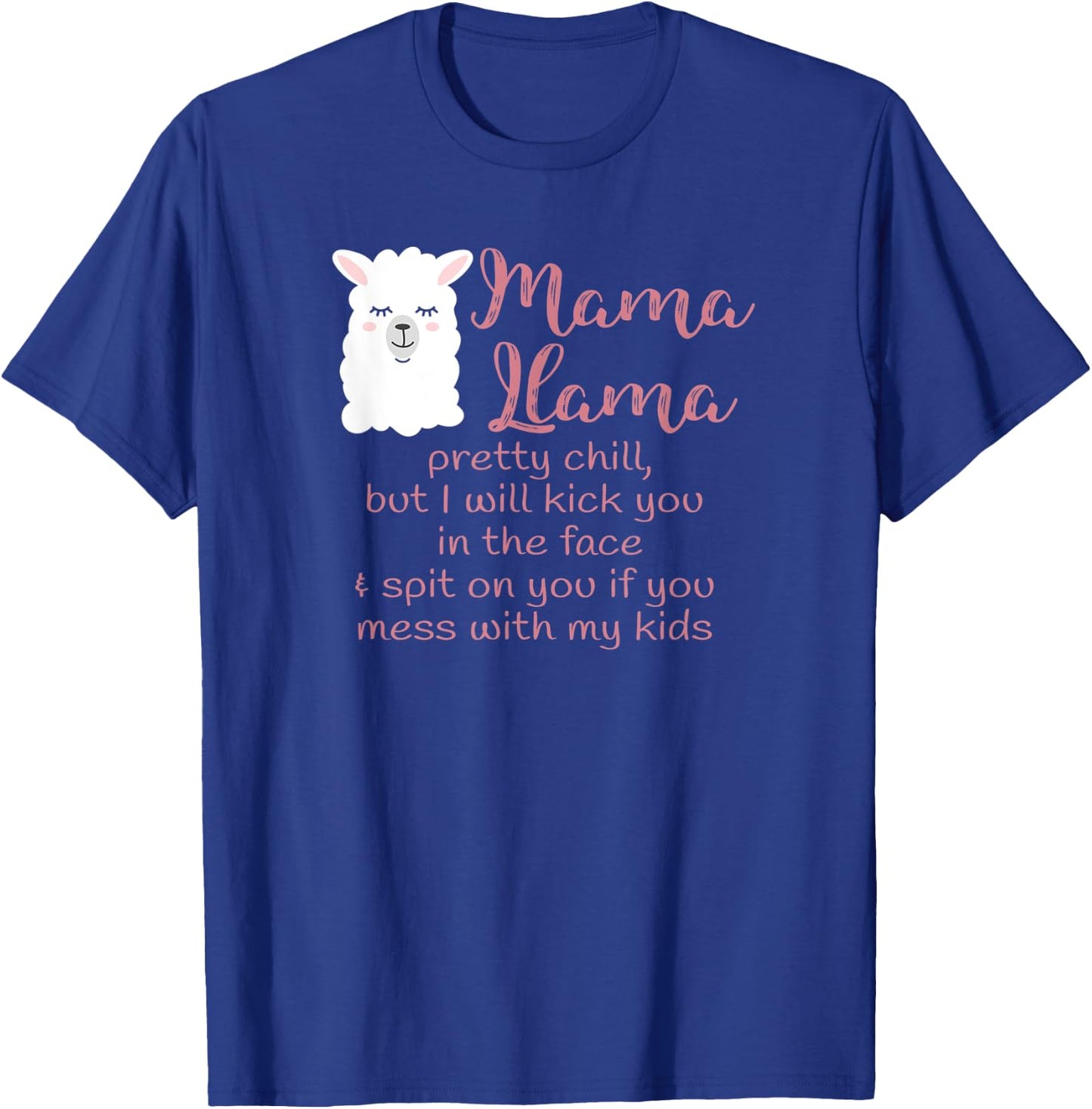 Mama Llama Mom Life Don't mess with my kids T-Shirt - T-Shirt | Royal