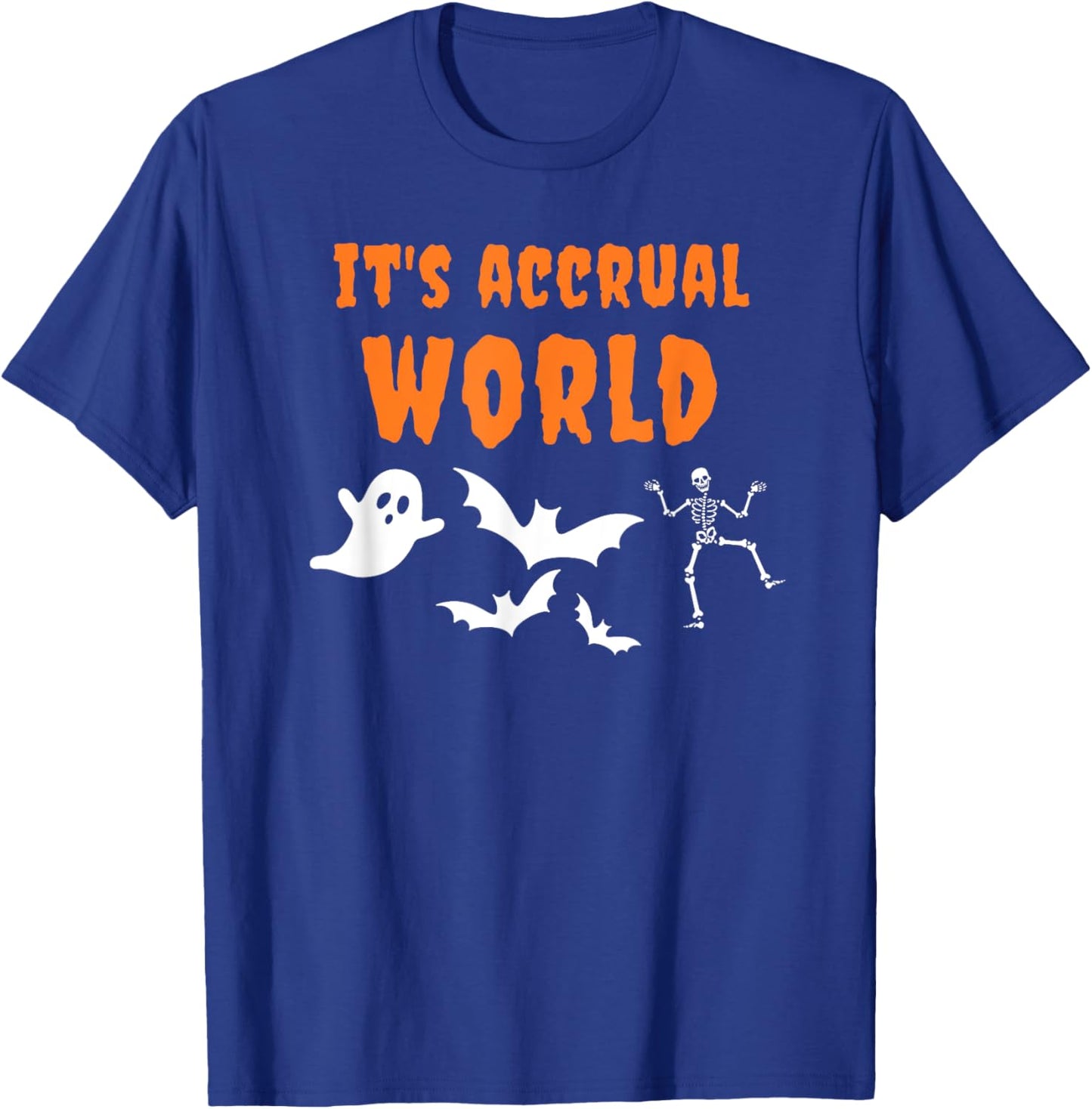 Accountant Halloween Funny It's Accrual World Pun Accounting T-Shirt - T-Shirt | Royal