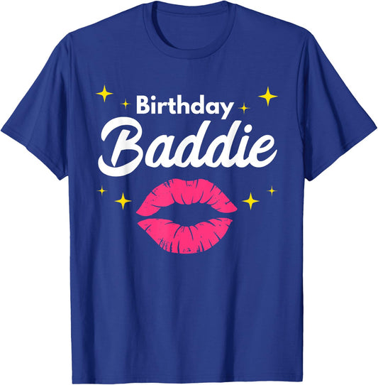 Birthday Baddie Birthday Squad Funny Baddie T-Shirt - T-Shirt | Royal