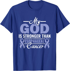 My God Is Stronger Than Esophageal Cancer Warrior Fighter T-Shirt - T-Shirt | Royal