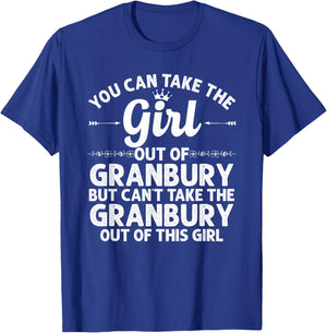 Girl Out Of GRANBURY TX TEXAS Gift Funny Home Roots USA T-Shirt - T-Shirt | Royal