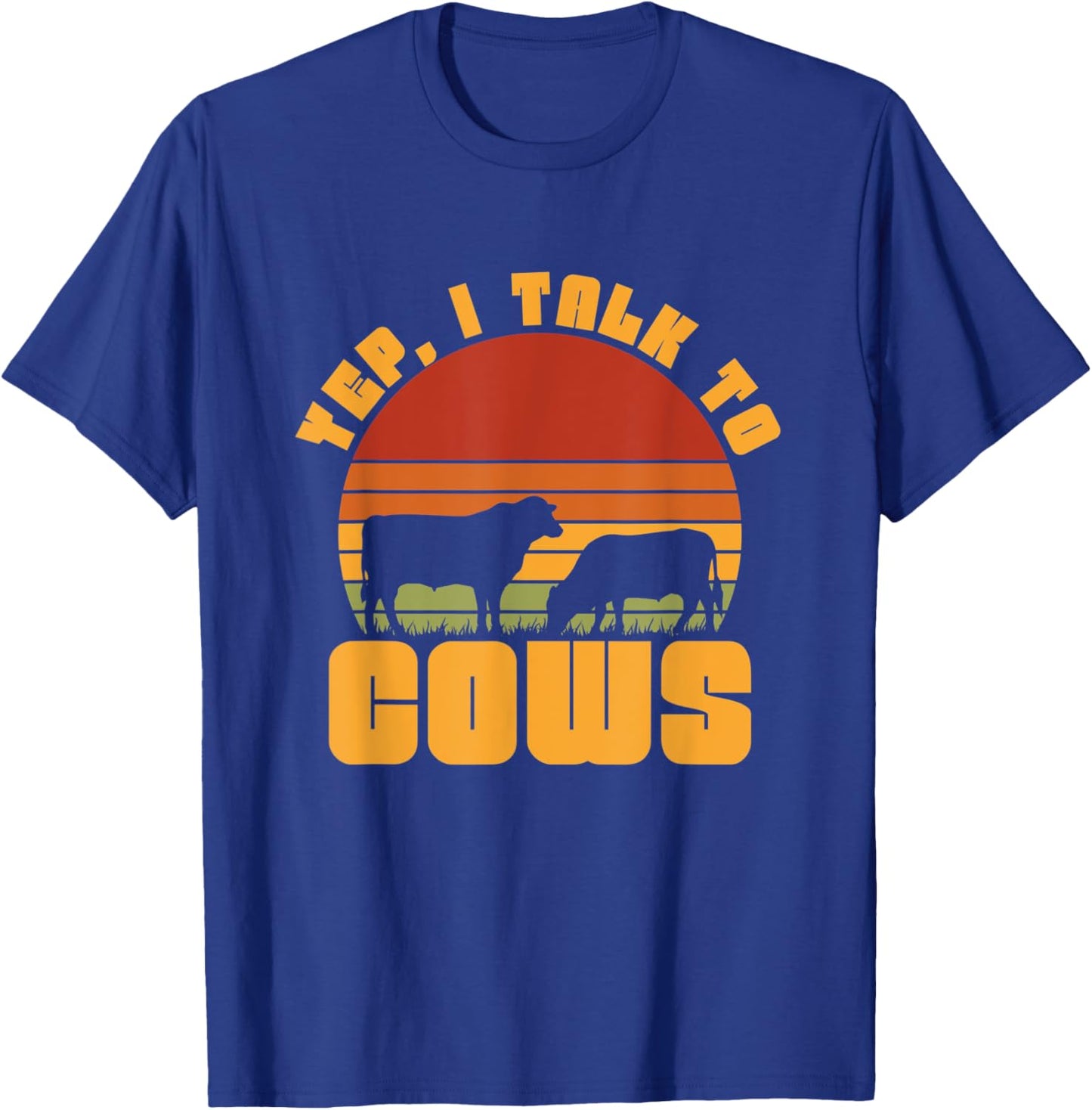 Yep I Talk To Cow T-Shirt - T-Shirt | Royal