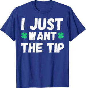 Women's Funny Bartender Just The Tip for St Patricks Day T-Shirt - T-Shirt | Royal