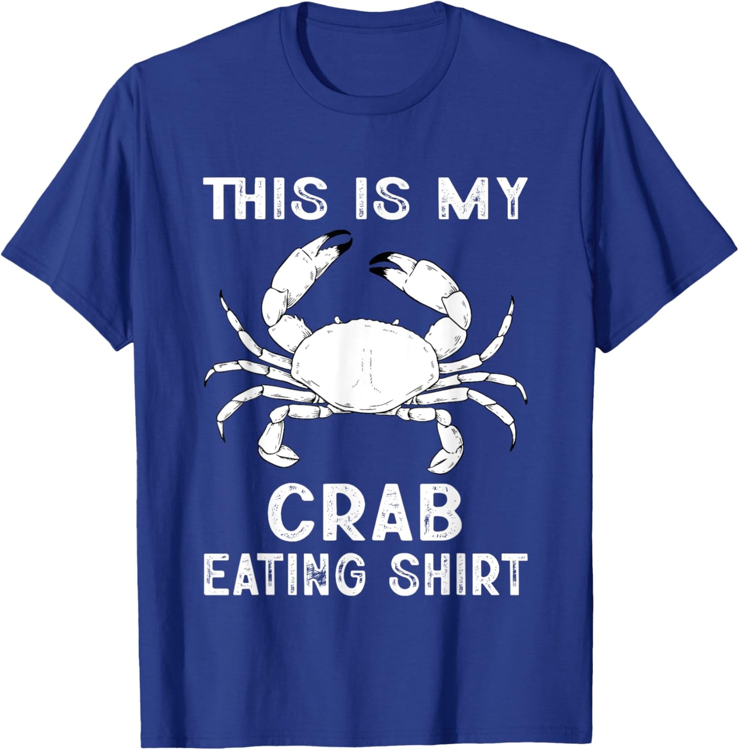 Funny This Is My Crab Eating Shirt Red Crab Crabbing Foodie T-Shirt - T-Shirt | Royal