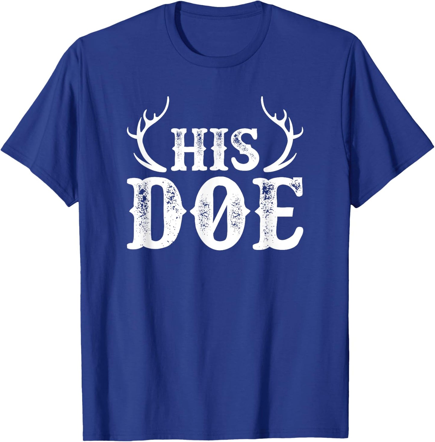His Doe Her Buck Couples Cute Country Southern T-Shirt - T-Shirt | Royal
