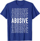 Abusive T-Shirt - T-Shirt | Royal