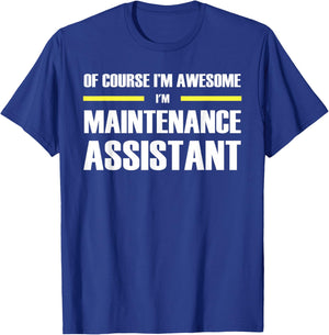 The Original Awesome Maintenance Assistant T-Shirt - T-Shirt | Royal