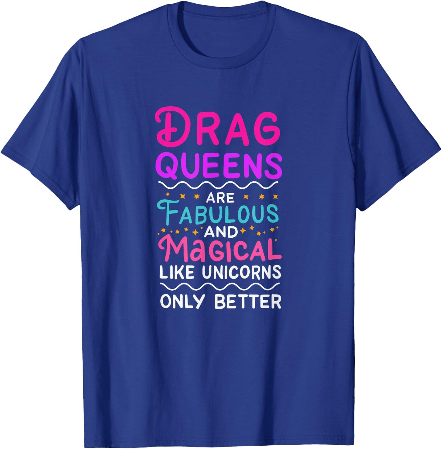 Drag Queen Gift Drag Performer Drag Queen community T-Shirt - T-Shirt | Royal