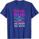Drag Queen Gift Drag Performer Drag Queen community T-Shirt - T-Shirt | Royal