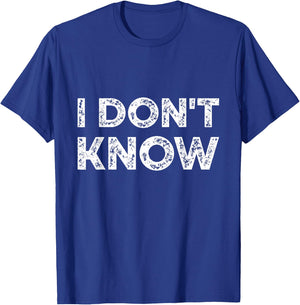 Teacher Shirts - I Don't Know - Funny Gift for Teachers & Workers - Adults - Black - Small - Short Sleeve T-Shirt - T-Shirt | Royal