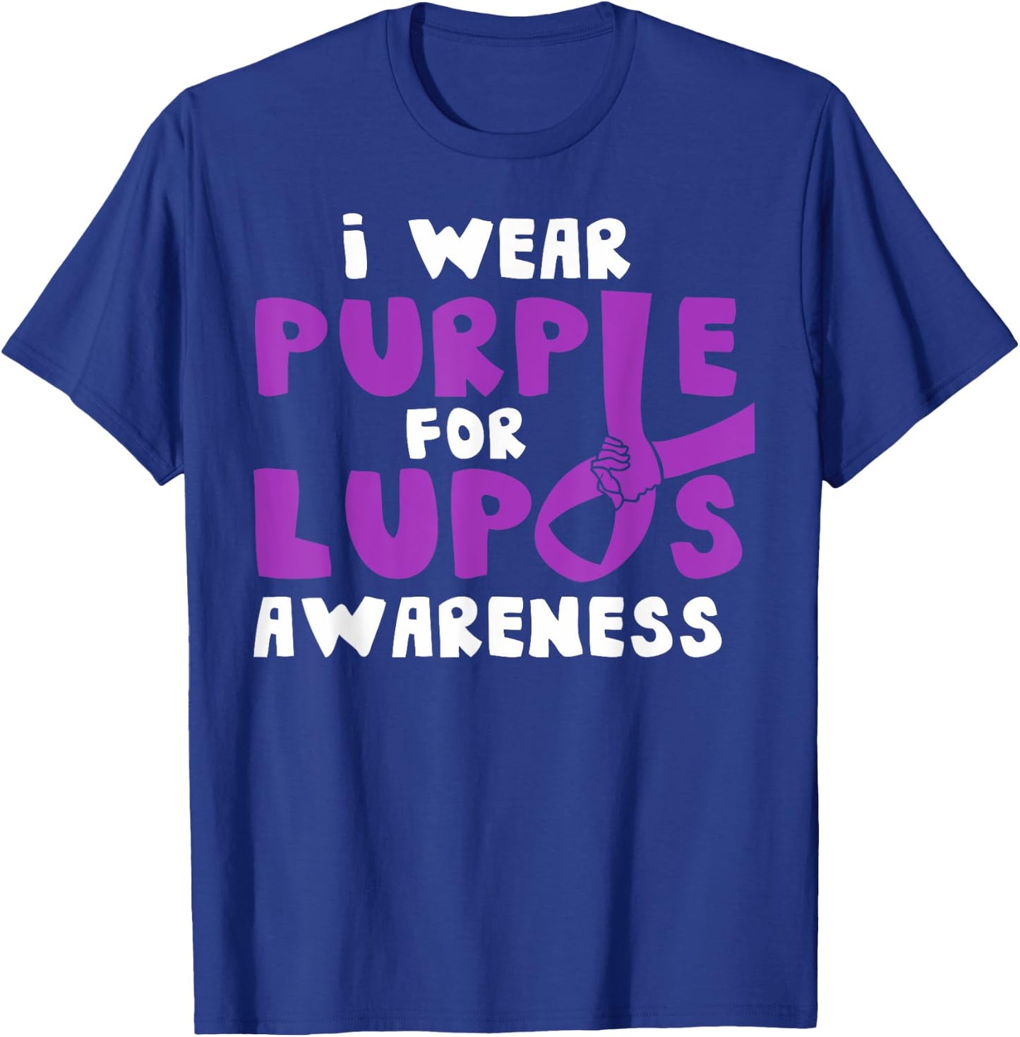 I Wear Purple for Lupus Awareness Month Autoimmune Diseases T-Shirt - T-Shirt | Royal