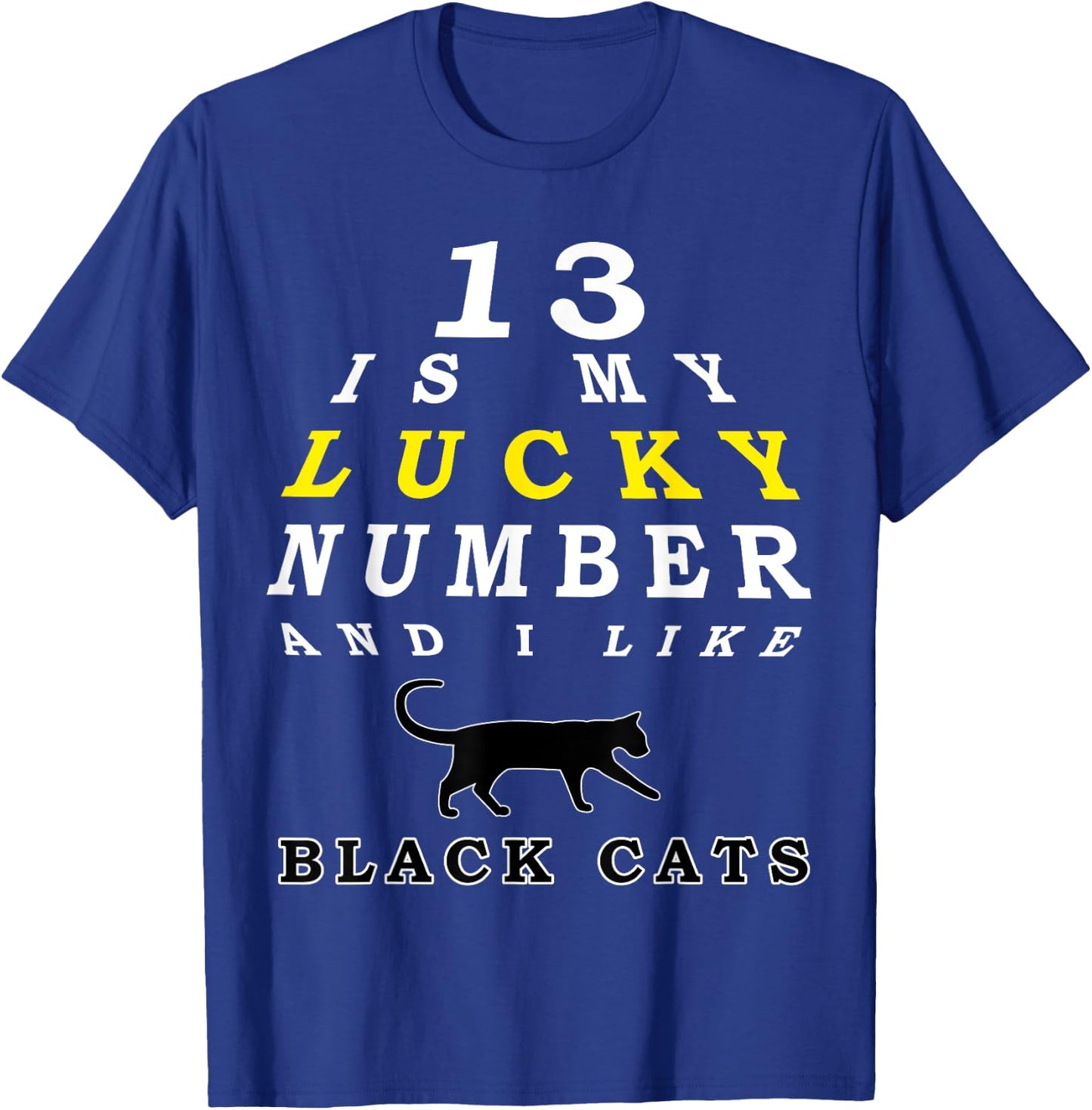 Black Cat Lucky Number 13 Fortune Cat Men Women T-Shirt - T-Shirt | Royal