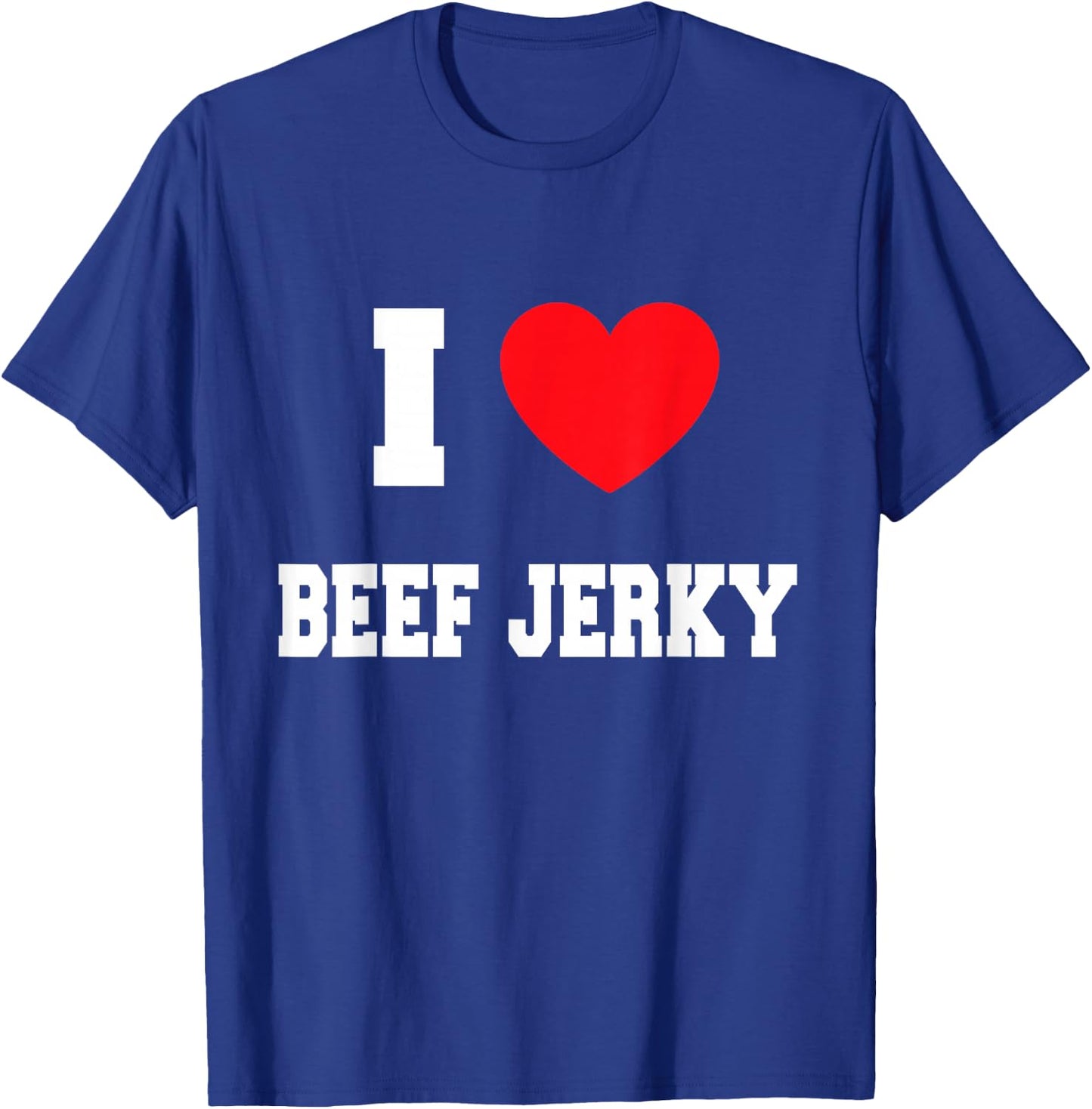 I Love beef jerky T-Shirt - T-Shirt | Royal