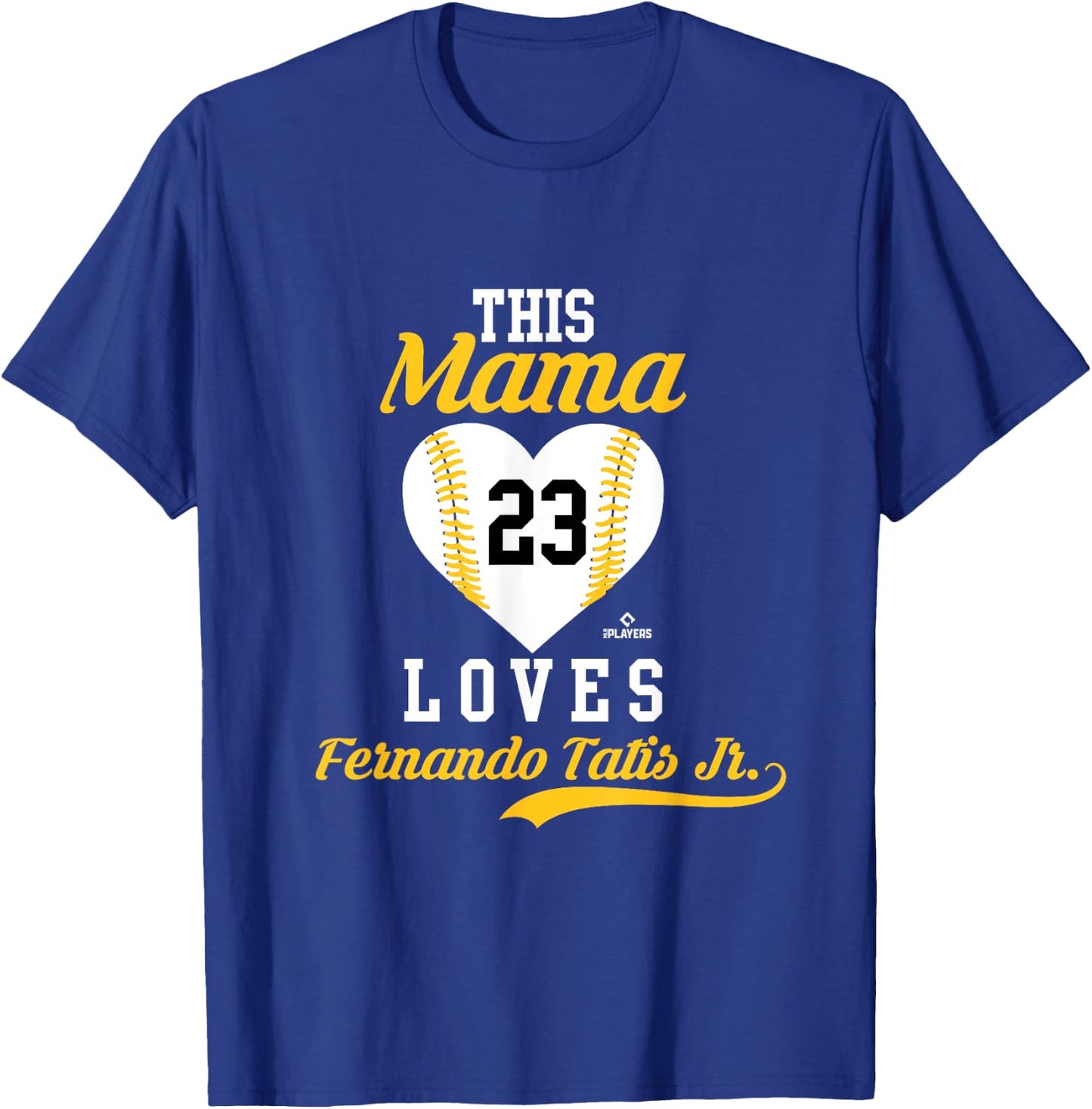 This Mama Loves Fernando Tatis, Jr. Sports Apparel T-Shirt - T-Shirt | Royal