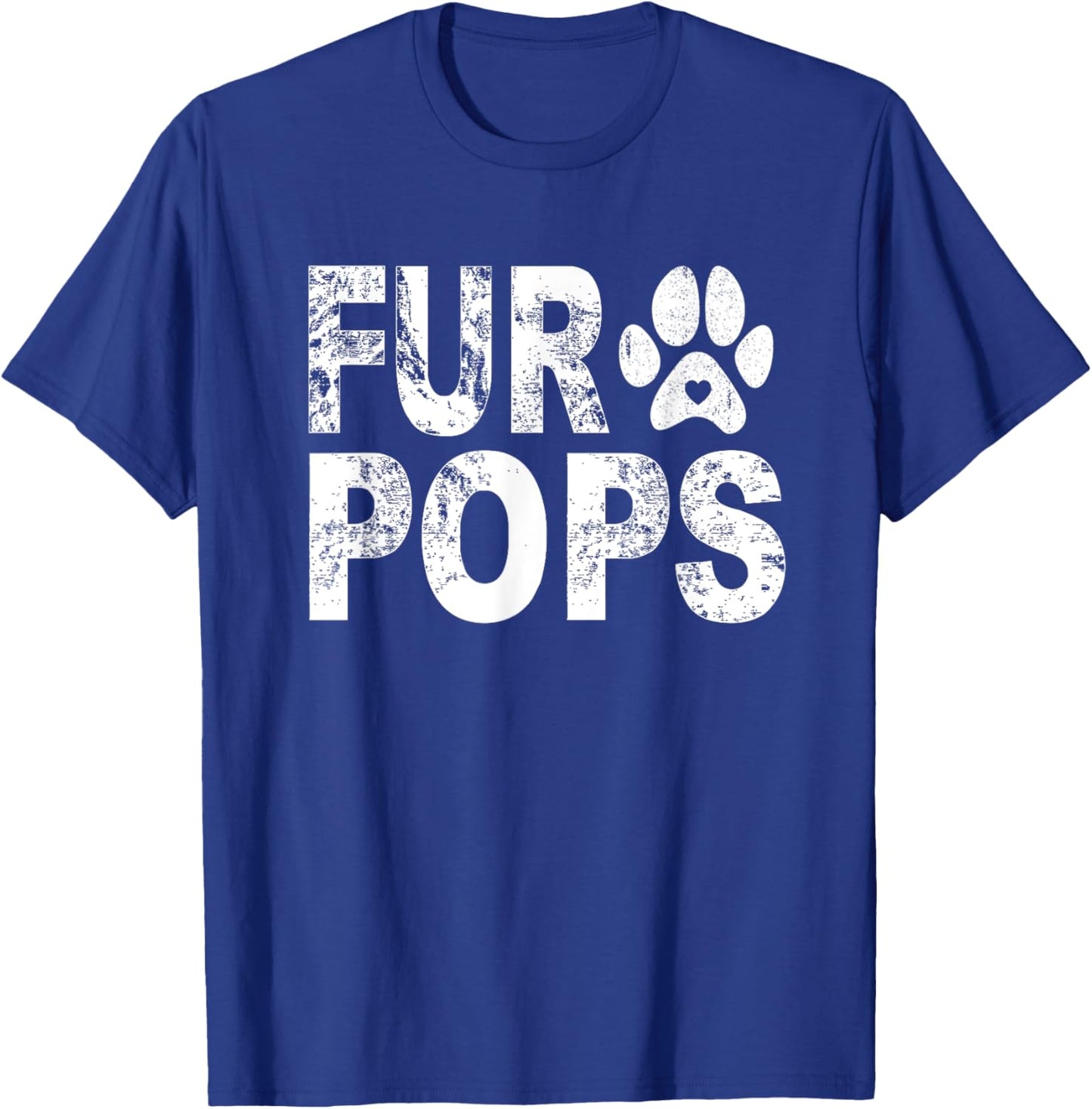 Funny Fur Pops Shirt Pet Lover Dog Dad Fathers Day T-Shirt - T-Shirt | Royal
