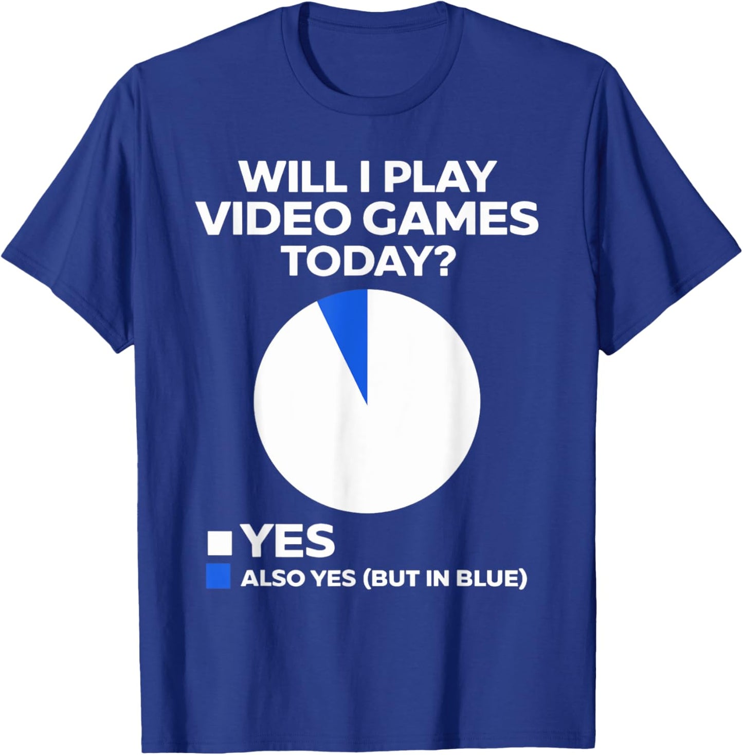 Will I play Video Games today Funny Gamer Players T-Shirt - T-Shirt | Royal