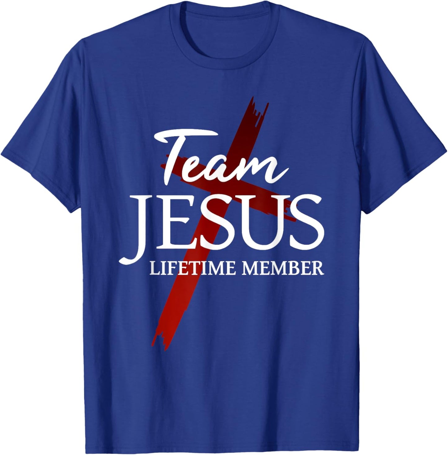 Christian God Faith Lifetime Member Team Jesus T-Shirt - T-Shirt | Royal