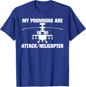 My Pronouns are Attack Helicopter T-Shirt - T-Shirt | Royal