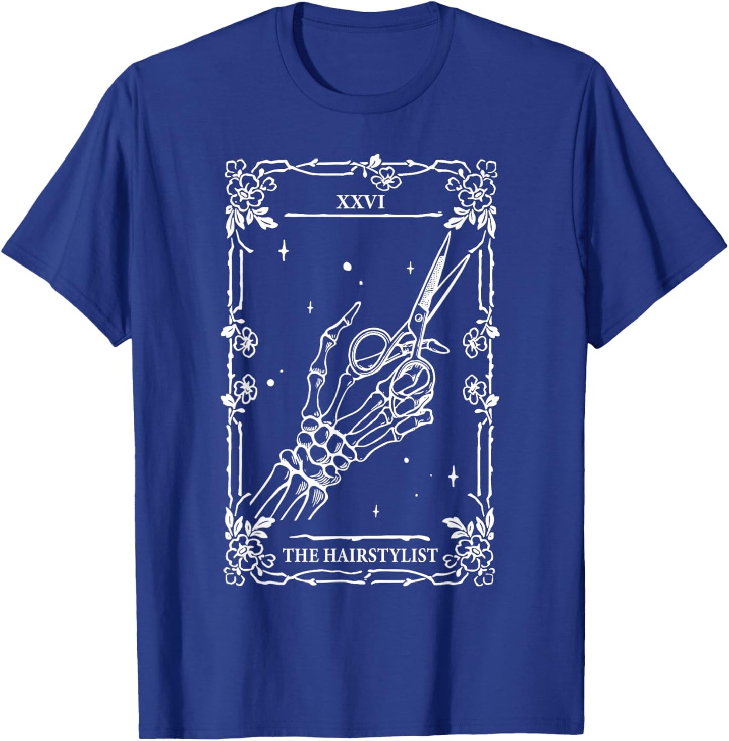 The Hairstylist Tarot Card Skeleton Hand Salon Hairdresser T-Shirt - T-Shirt | Royal