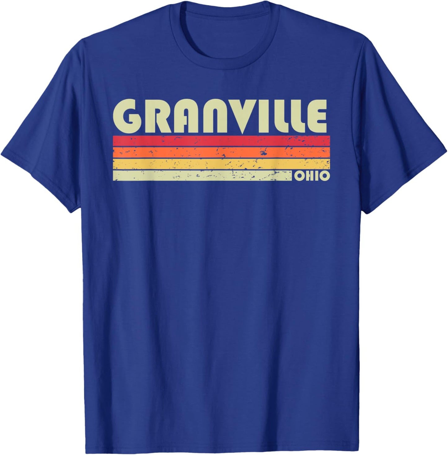 GRANVILLE OH OHIO Funny City Home Roots Gift Retro 70s 80s T-Shirt - T-Shirt | Royal