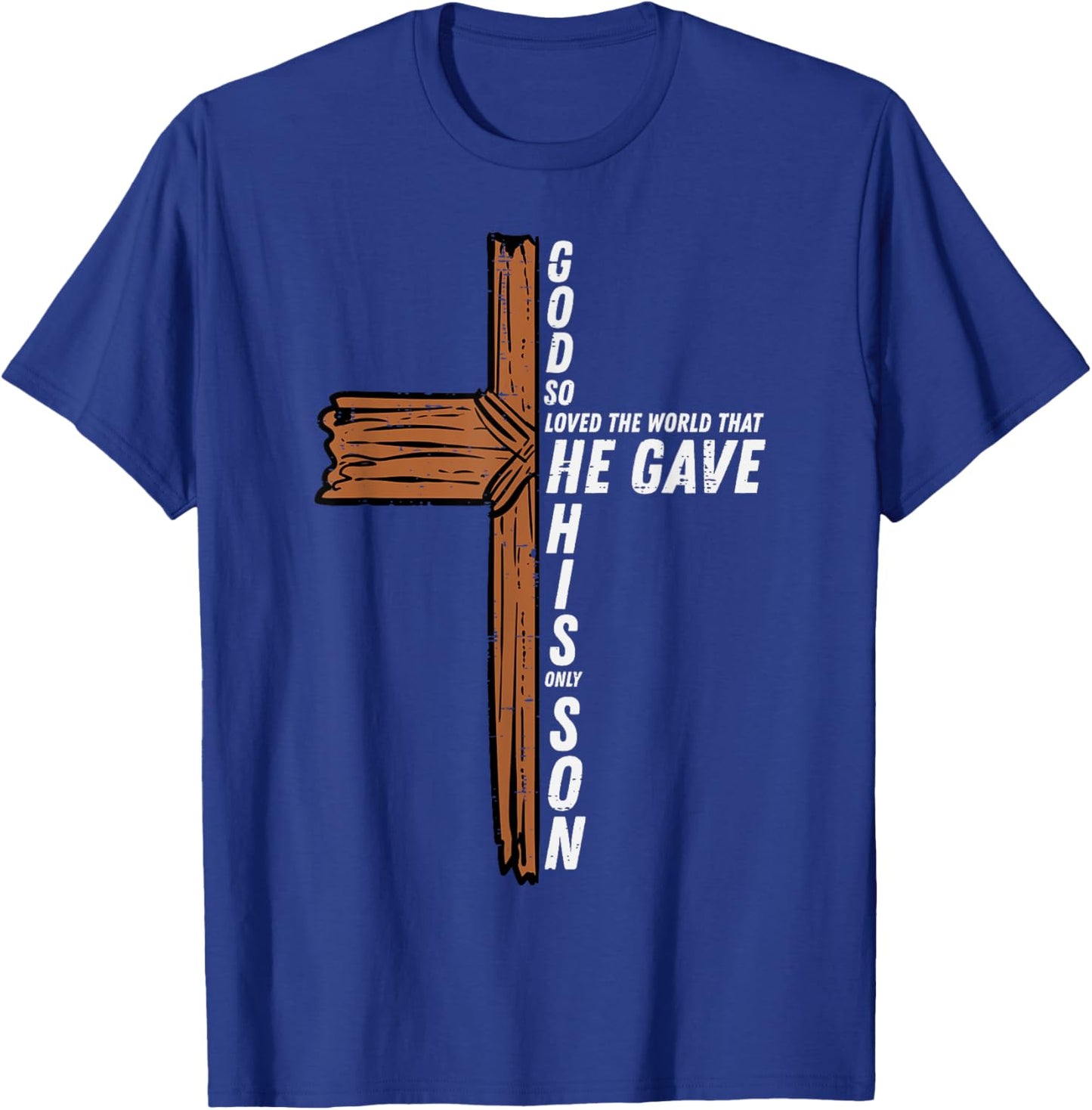 God So Loved The World John 3 16 Christian Men Women Kids T-Shirt - T-Shirt | Royal