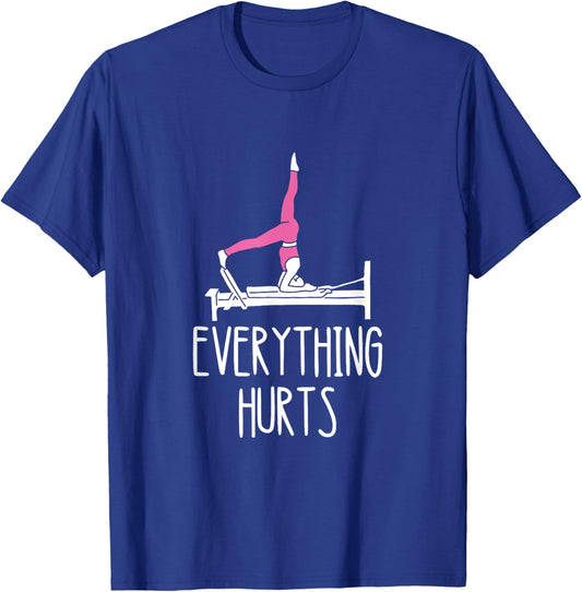 Core Muscles Workout Pilates Exercise Everything Hurts Pilates Workout - Black, Small, , Short Sleeve, Classic Fit, Cotton, Polyester T-Shirt - T-Shirt | Royal