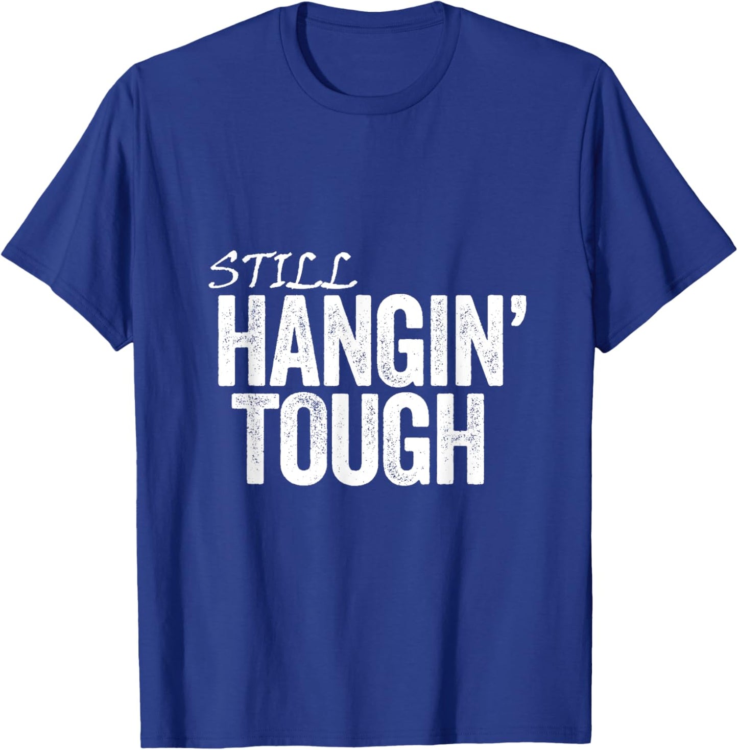 Hanging Tough T-Shirt - T-Shirt | Royal