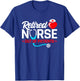Retired Nurse - Out of Patients - Funny Nurse Retirement T-Shirt - T-Shirt | Royal