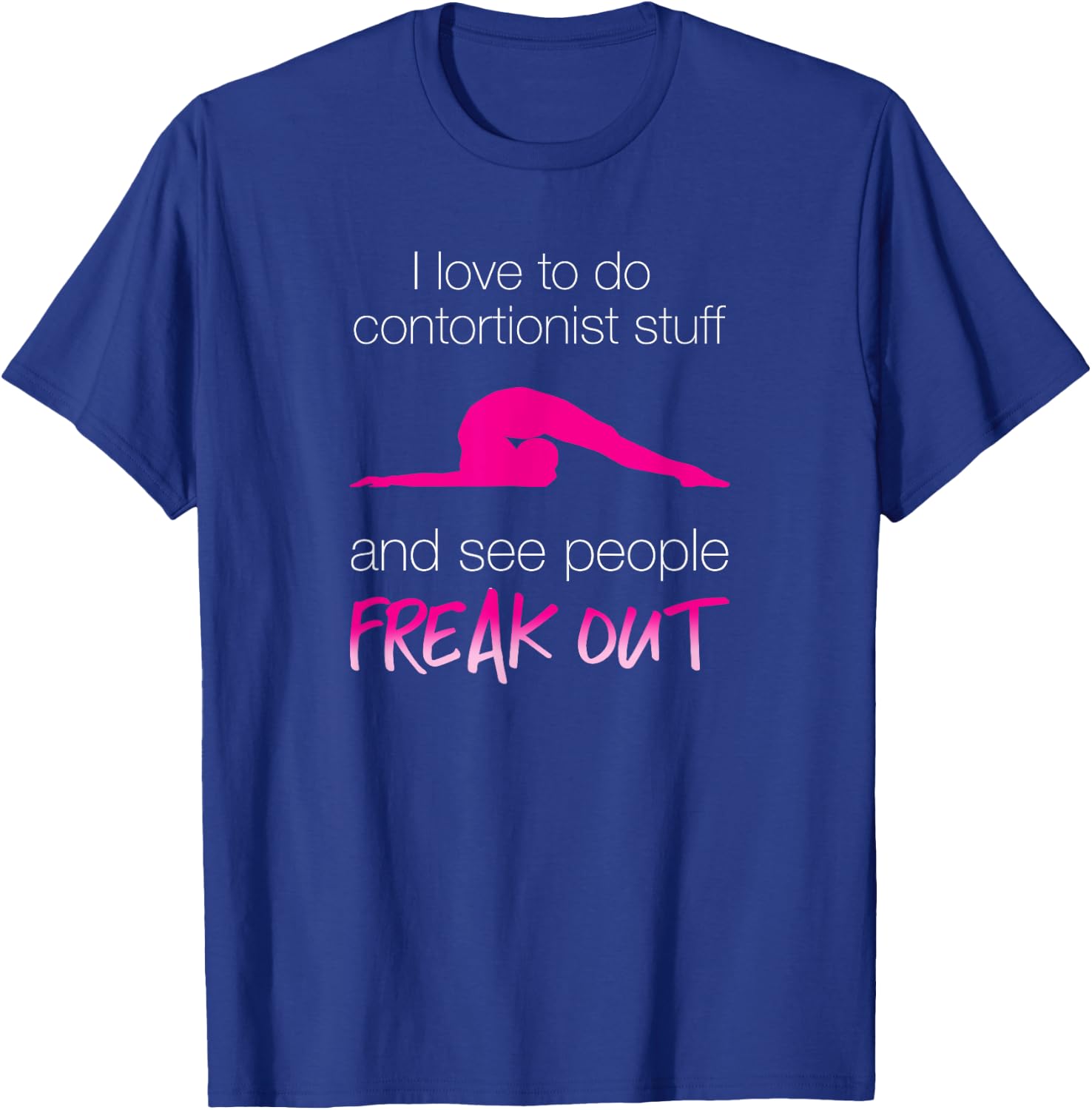 Cheeky Contortionist Funny for Teen Girls T-Shirt - T-Shirt | Royal