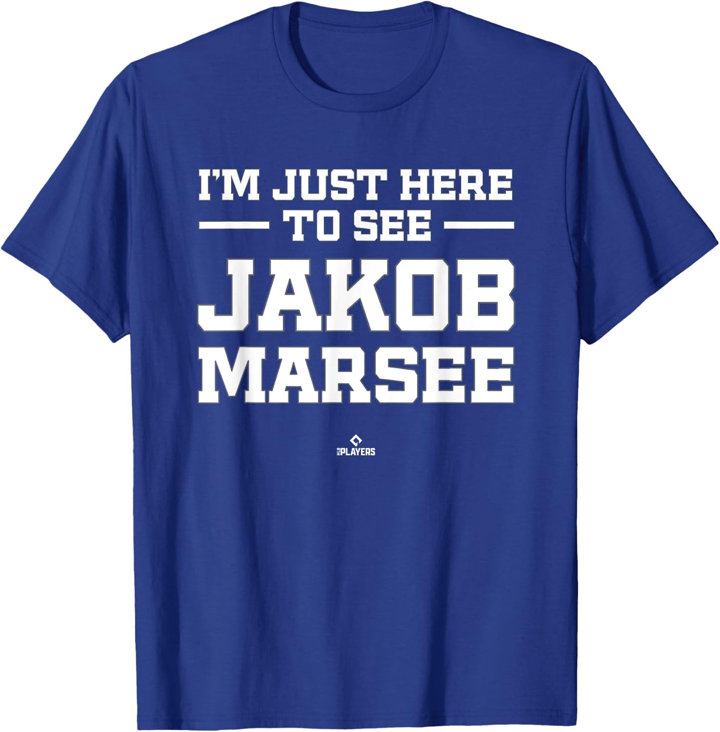 I'm Here to See Jakob Marsee Prospect Baseball Fan Gear T-Shirt - T-Shirt | Royal