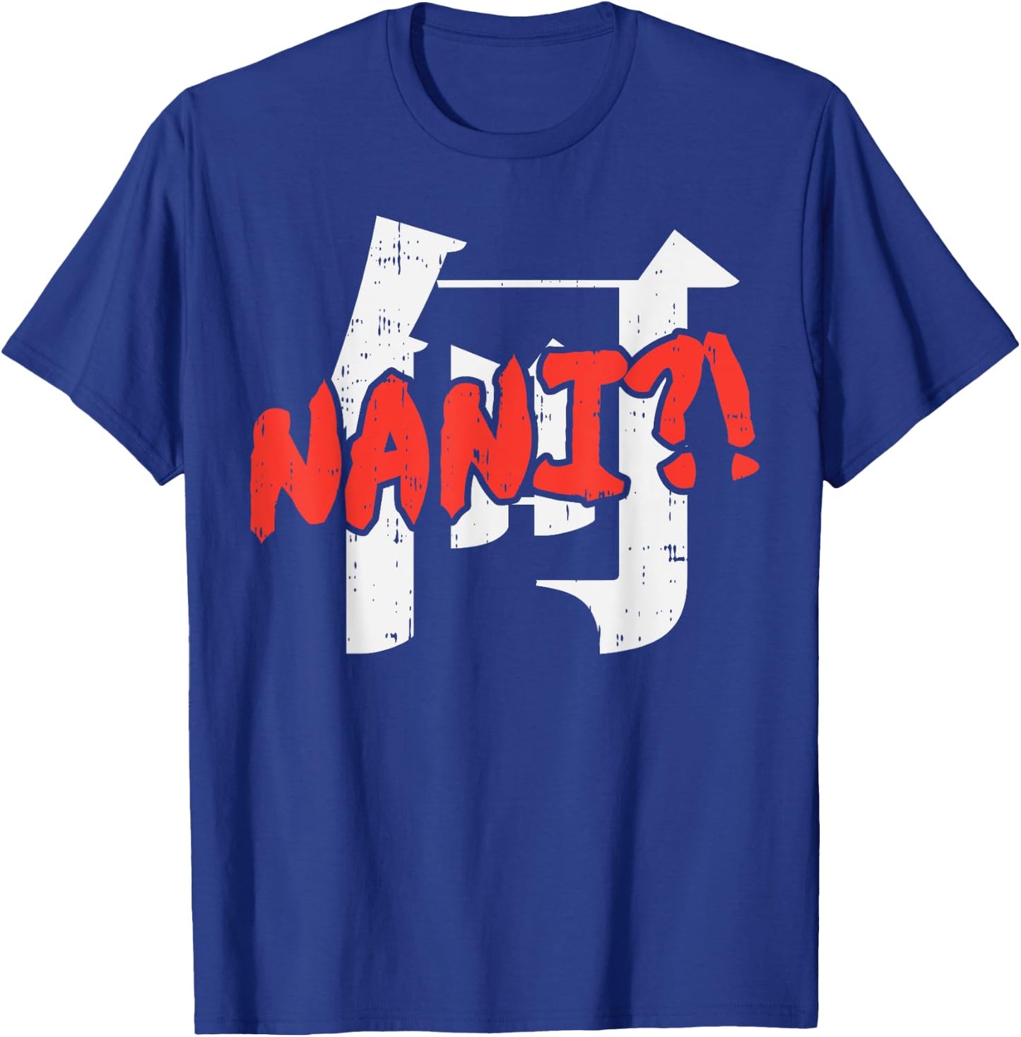 Nani Kanji Funny Japanese Manga Anime Otaku Weeaboo Gift T-Shirt - T-Shirt | Royal