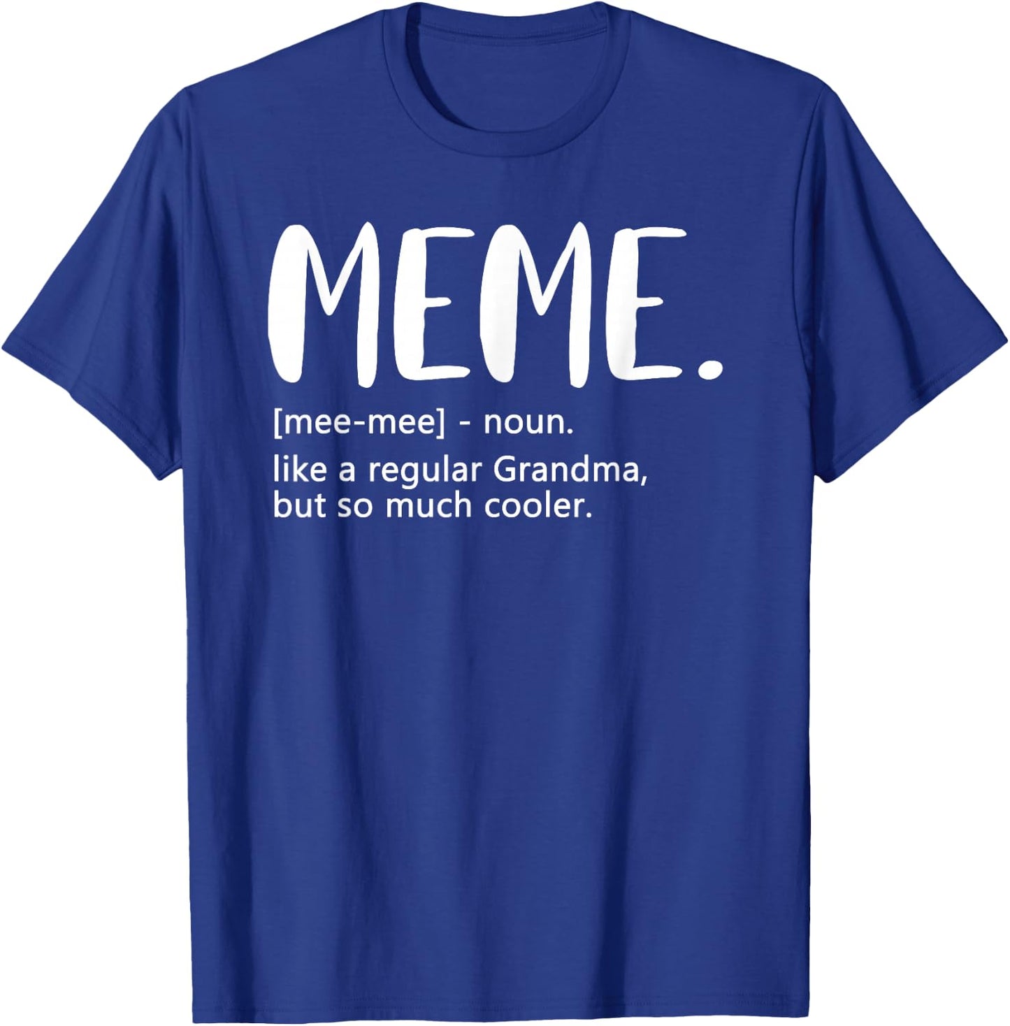 Meme Shirts Mother's Day idea for Grandma Meme T-Shirt - T-Shirt | Royal
