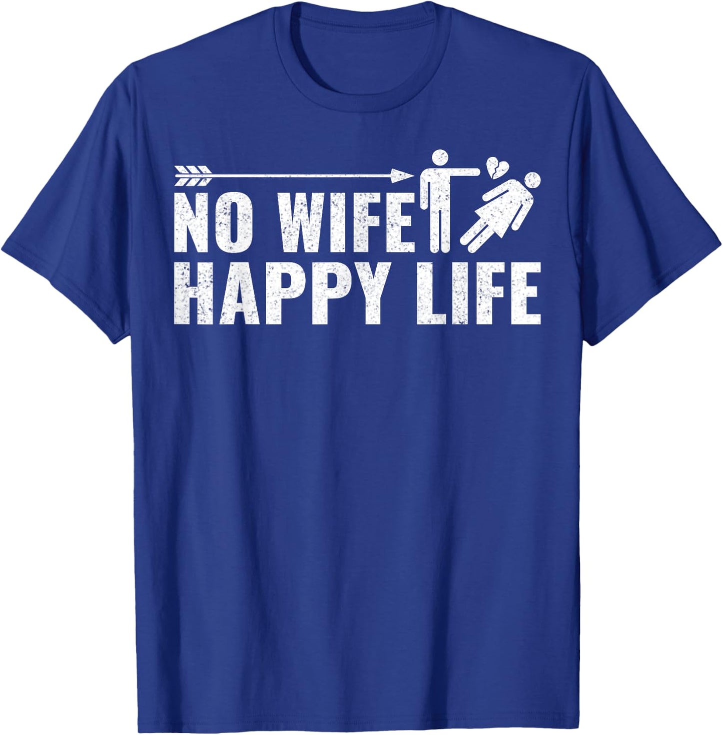 Divorcee Men Divorce Party Gifts - Funny No Wife Happy Life T-Shirt - T-Shirt | Royal