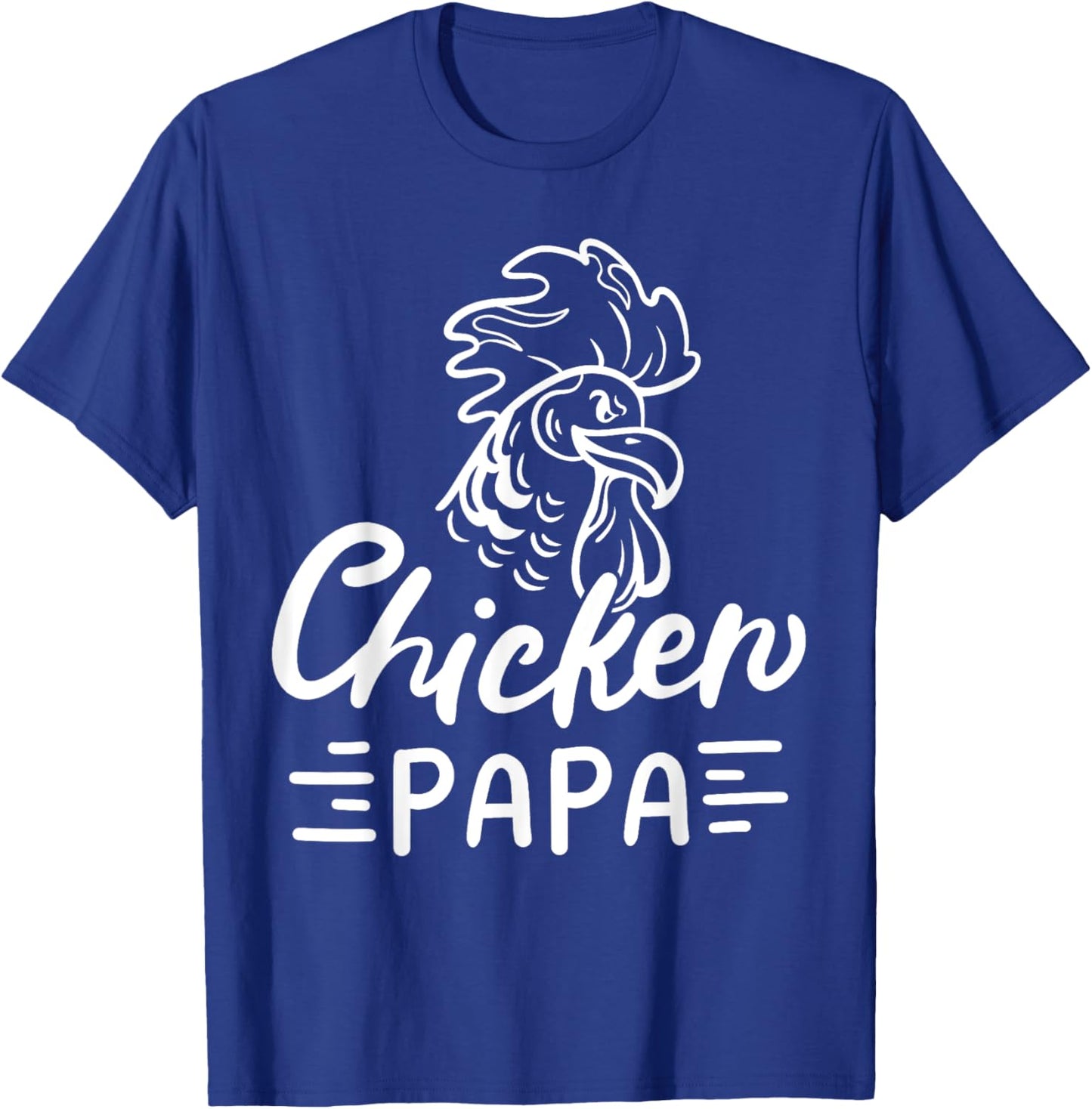 Chicken Papa Chicken Dad Farmer Poultry Farmer T-Shirt - T-Shirt | Royal