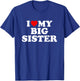 Kids I Love My Big Sister T-Shirt - T-Shirt | Royal