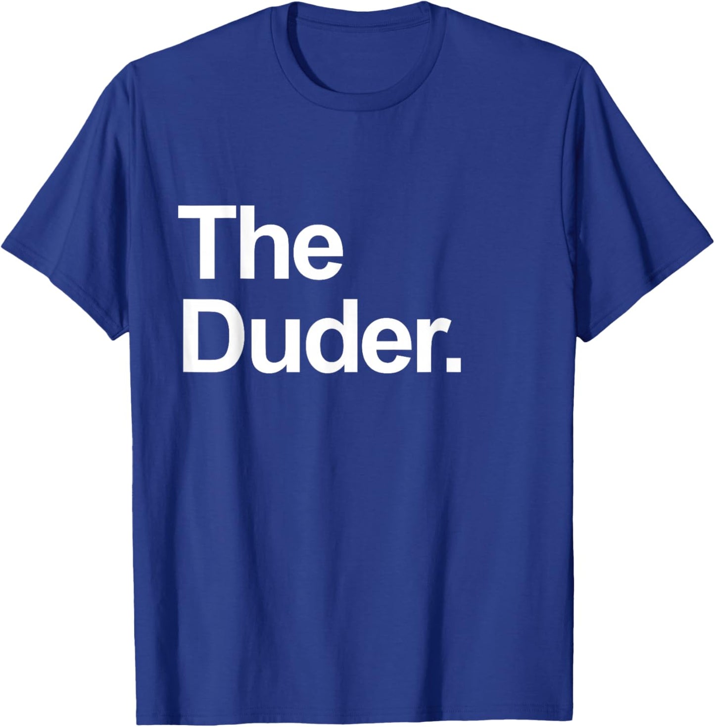 The Duder - Funny Family Matching Team Father's Day T-Shirt - T-Shirt | Royal