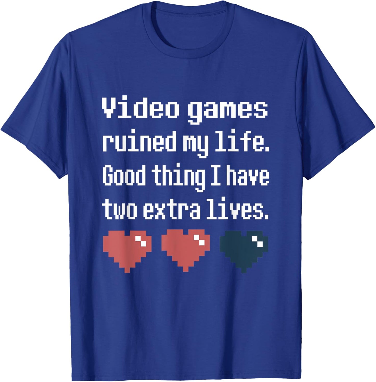 Video Games Ruined My Life Funny Cool Gamer Gift T-Shirt - T-Shirt | Royal