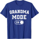 Grandma Mode On Funny Soon To Be Nana Gifts 1St Time Gigi T-Shirt - T-Shirt | Royal