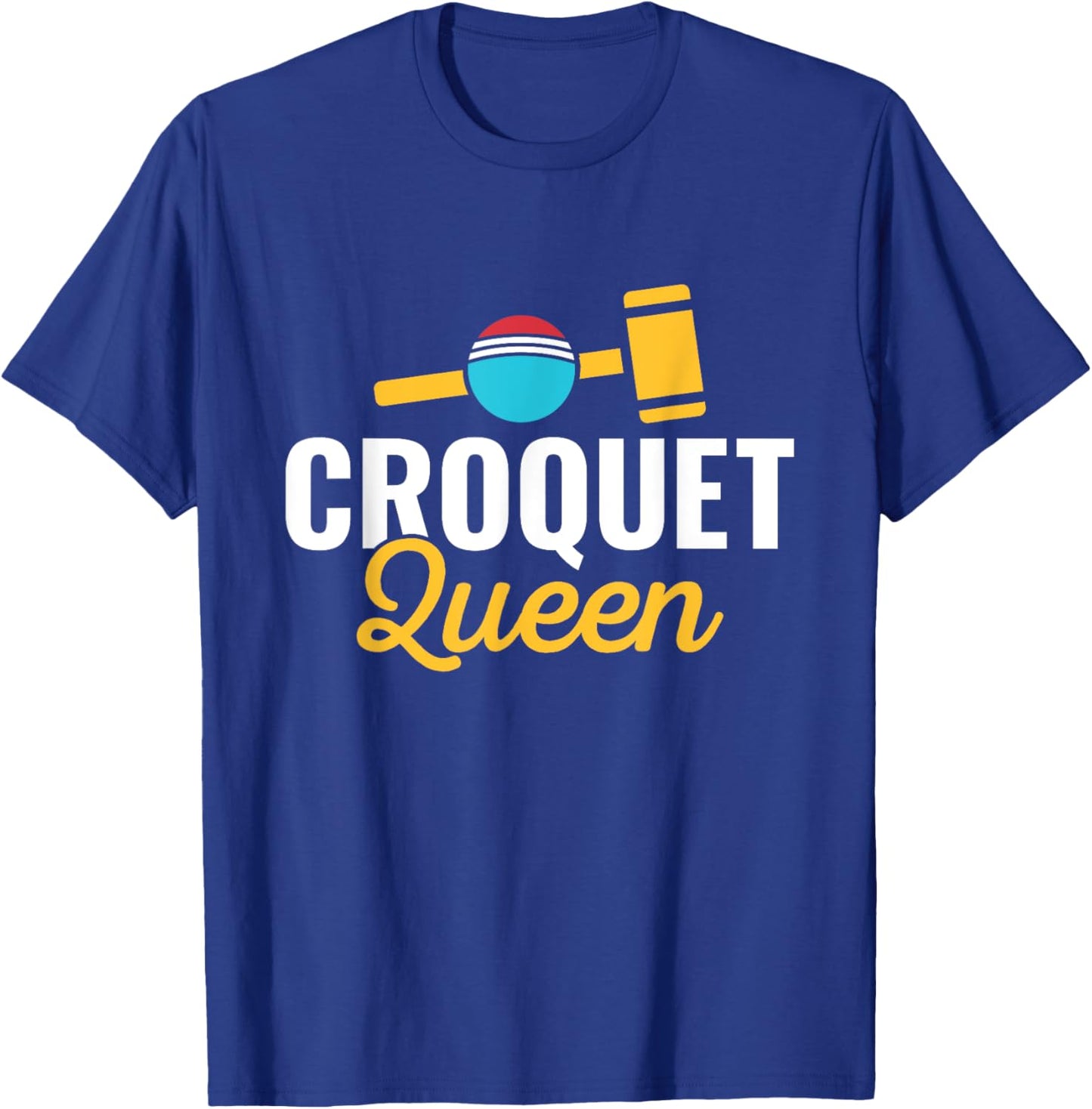 Croquet Queen Croquet Player Lawn Games Lover T-Shirt - T-Shirt | Royal